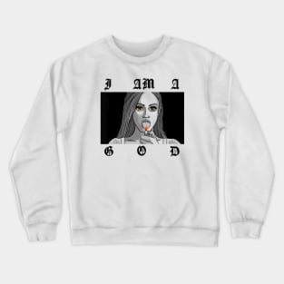 I am a God Crewneck Sweatshirt